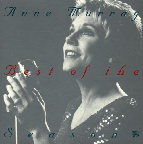 Anne Murray/Best Of The Season