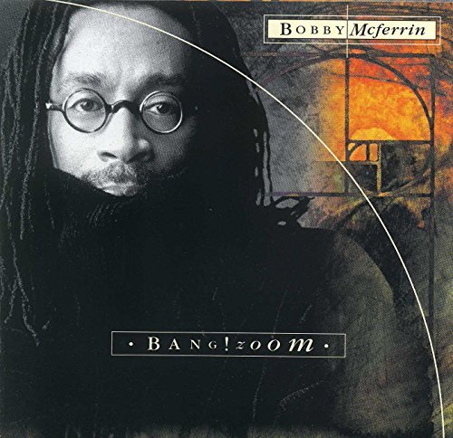 MCFERRIN,BOBBY/BANG!ZOOM