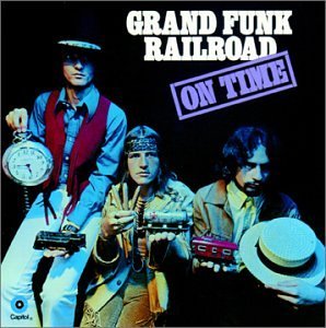 Grand Funk Railroad/On Time