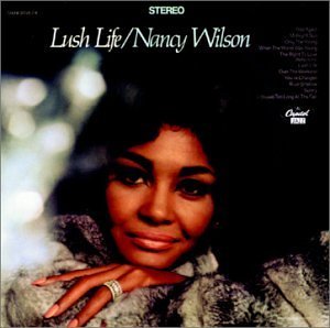 Nancy Wilson/Lush Life