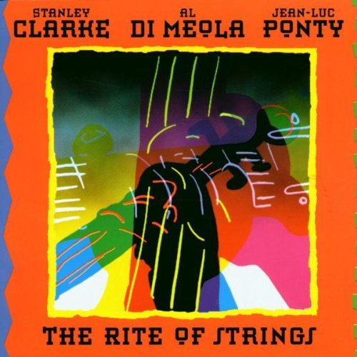 Rite Of Strings Rite Of Strings Clarke Dimeola Ponty 