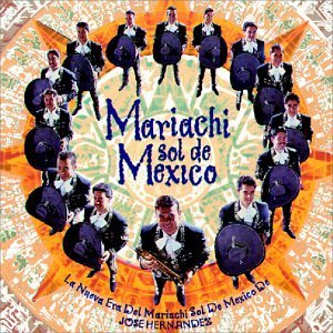Mariachi Sol De Mexico/La Nueva Era Del Mariachi Sol