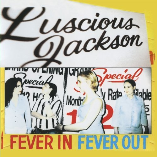 Luscious Jackson/Fever In Fever Out