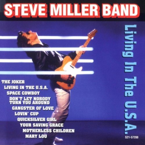 Steve Miller Band/Living In The Usa