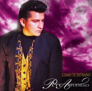 Pete Astudillo/Como Te Extrano