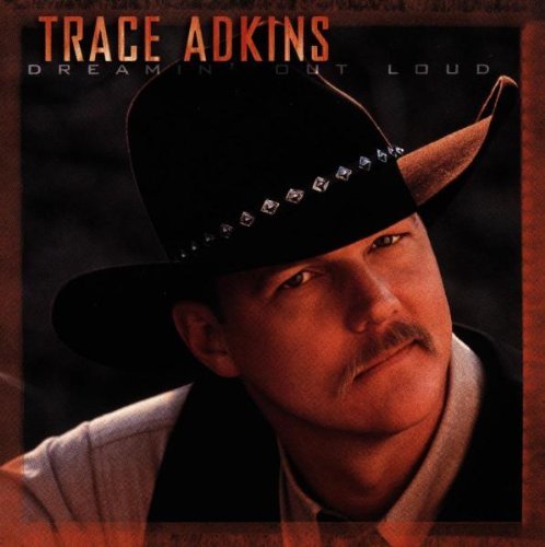 Trace Adkins/Dreamin' Out Loud@Hdcd