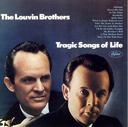 LOUVIN BROTHERS/TRAGIC SONGS OF LIFE