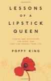 Poppy King Lessons Of A Lipstick Queen Finding And Developing The Great Idea That Can Ch 