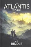 A. G. Riddle The Atlantis World (the Origin Mystery Book 3) 