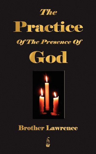 Brother Lawrence/The Practice Of The Presence Of God