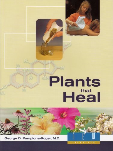 George D. Pamplona-Roger/Plants That Heal