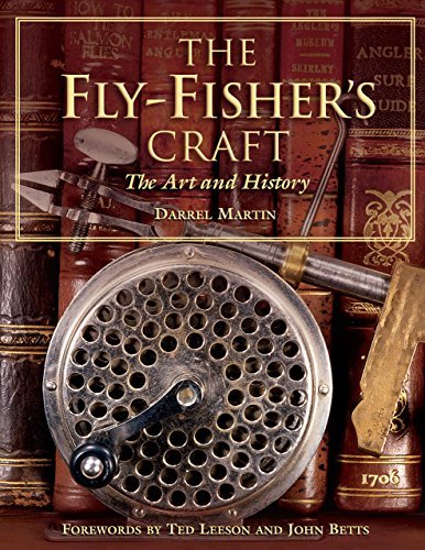 Darrel Martin Fly Fisher's Craft The The Art And History 