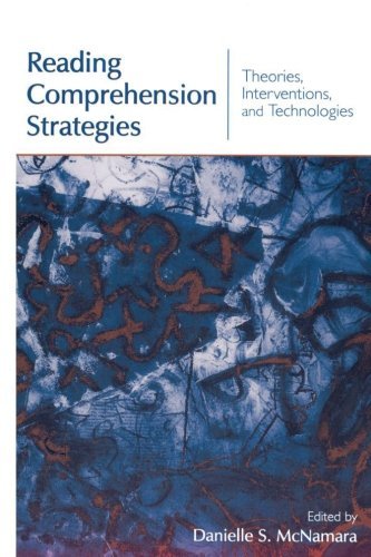 Danielle S. Mcnamara Reading Comprehension Strategies Theories Interventions And Technologies 