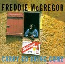 Freddie McGregor/Carry Go Bring Come