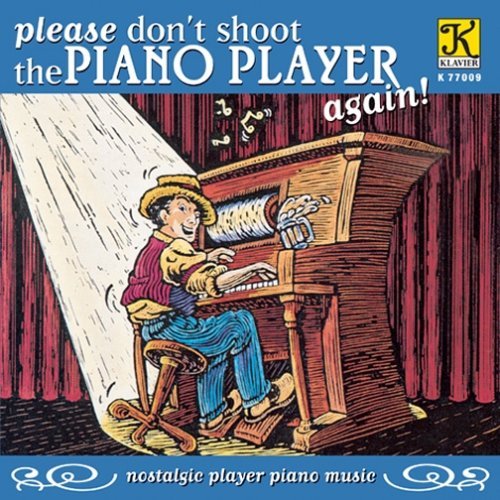 Please Don'T Shoot The Pian/Please Don'T Shoot The Piano P