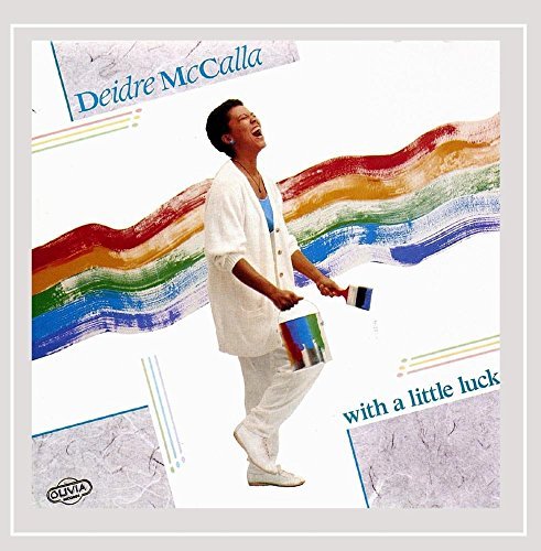 Deidre Mccalla/With A Little Luck