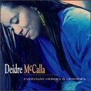 Deidre Mccalla/Everyday Heroes & Heroines