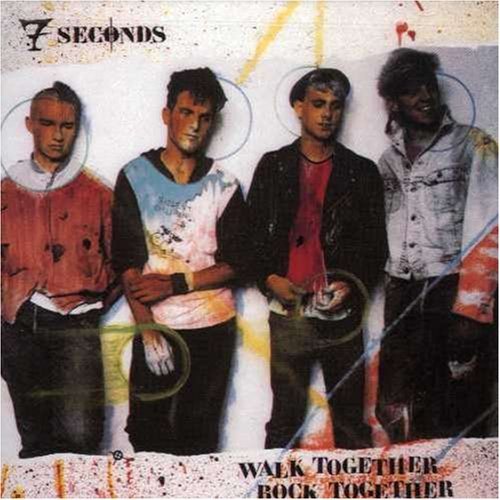 7 Seconds/Walk Together Rock Together
