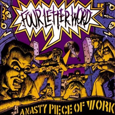 Four Letter Word/Nasty Piece Of Work