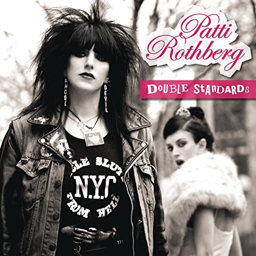 Patti Rothberg Double Standards 