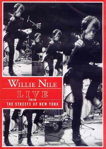 Willie Nile Live From The Streets Of New Y 