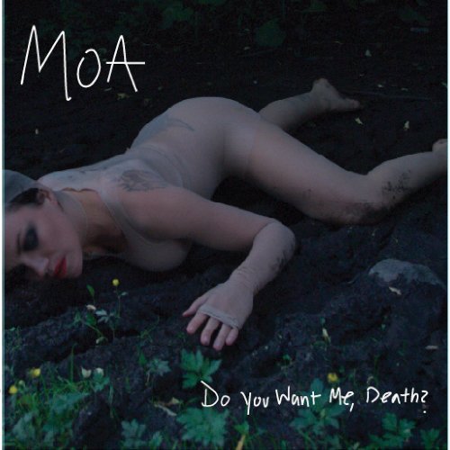 Moa/Do You Want Me Death?