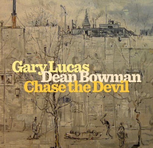 Gary Lucas/Chase The Devil