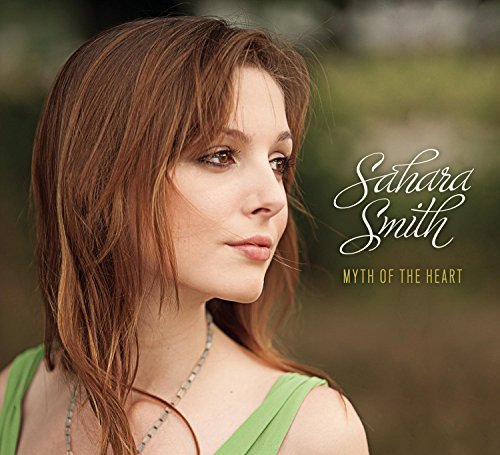 Sahara Smith/Myth Of The Heart