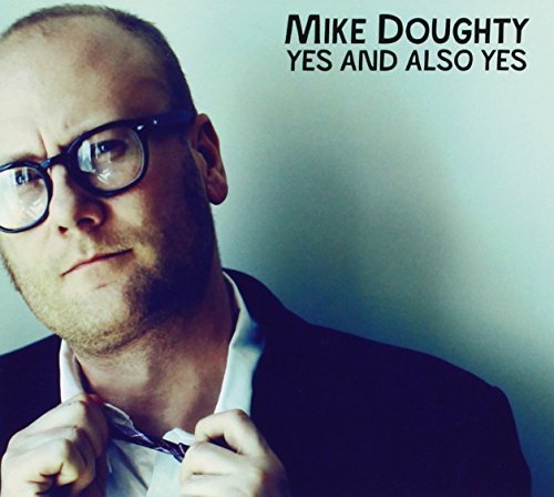 Mike Doughty/Yes & Also Yes