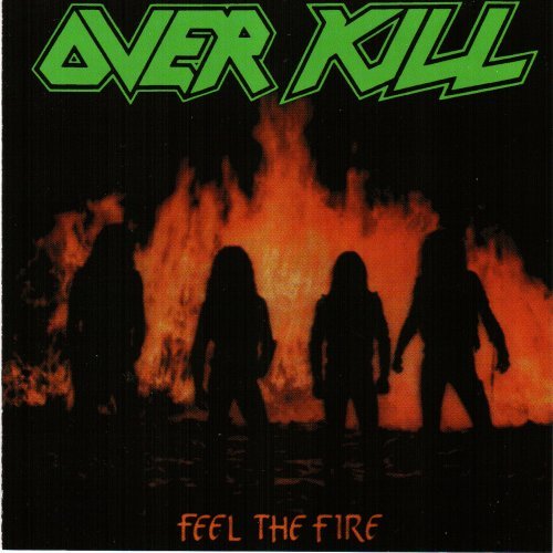 OVERKILL/FEEL THE FIRE