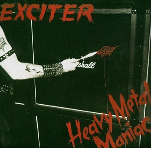 Exciter/Heavy Metal Maniac