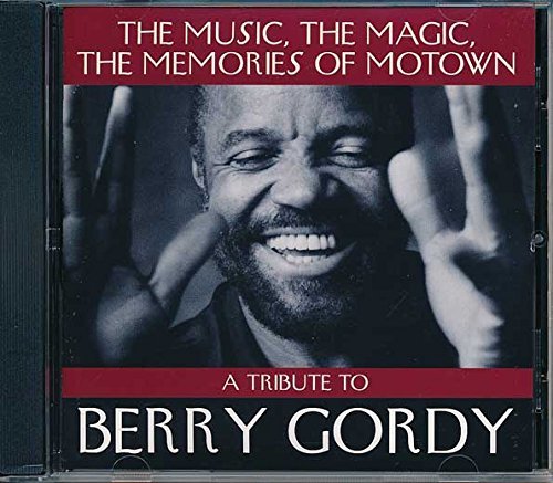Tribute To Berry Gordy: Music Magic Memories Of Motown/Various Artists