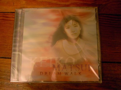 Keiko Matsui/Dream Walk