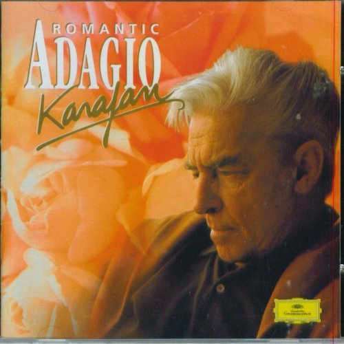 Pietro Mascagni Jacques Offenbach Tchaikovsky Chop/Karajan: Romantic Adagio