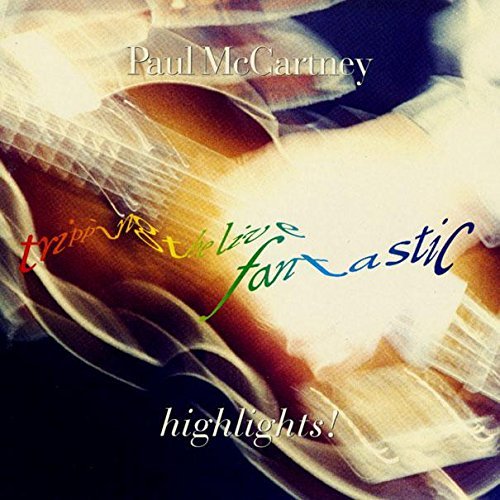 MCCARTNEY,PAUL/TRIPPING THE LIVE FANTASTIC HIGHLIGHTS