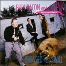 Billy & Forbidden Pigs Bacon/Dressed To Swill