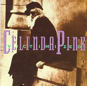 PINK,CELINDA/VICTIMIZED