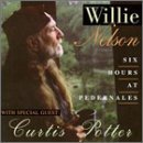 Willie Nelson/Six Hours At Pedernales