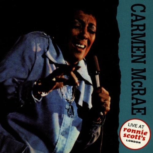 Carmen McRae/Live At Ronnie Scott's (1977)