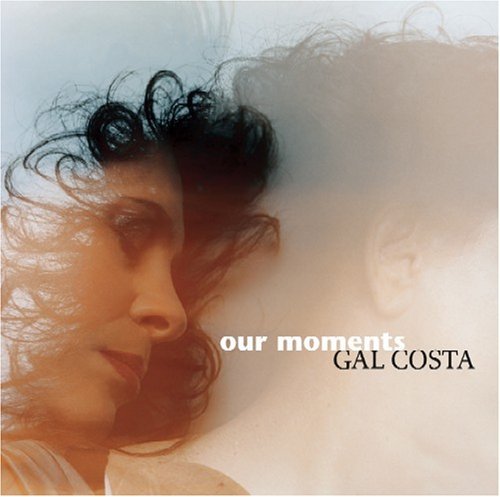 Gal Costa Our Moments 