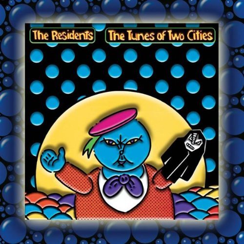 Residents/Tunes Of Two Cities