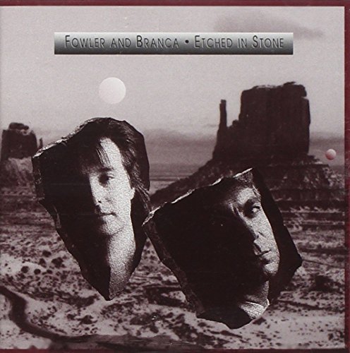 Branca/Fowler/Etched In Stone