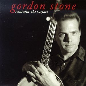 Gordon Stone Scratchin' The Surface 