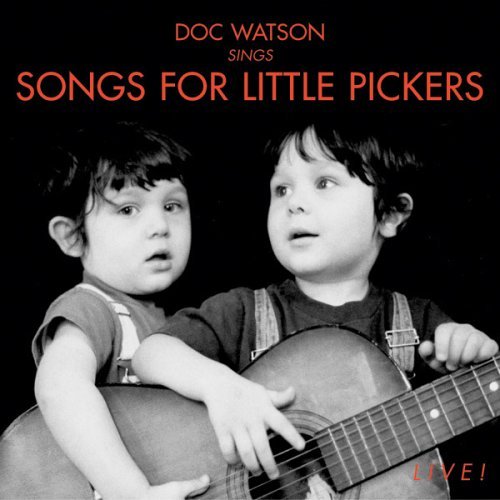Doc Watson/Songs For Little Pickers