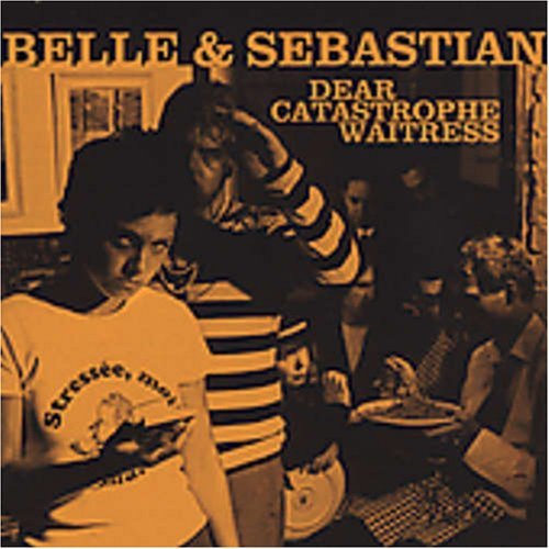 Belle & Sebastian/Dear Catastrophe Waitress