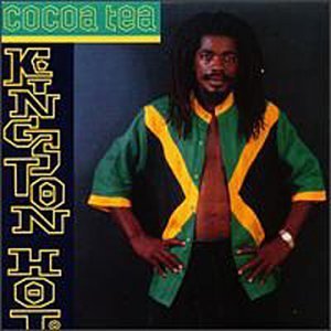 Cocoa Tea/Kingston Hot