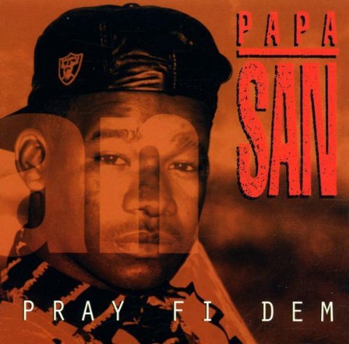 Papa San/Pray Fi Dem