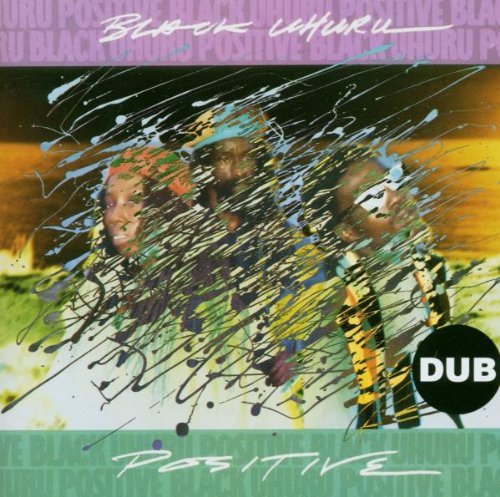 Black Uhuru Positive Dub 