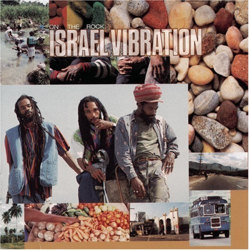 Israel Vibration/On The Rock