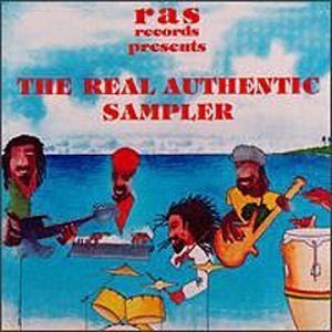 Real Authentic Sampler/Real Authentic Sampler@Issacs/Yellowman/Eek-A-Mouse@Black Uhuru/Tiger/Pinchers